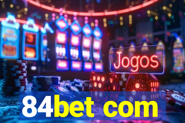 84bet com